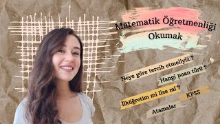 Matematik Öğretmenliği Okumak I TERCİH ETMEDEN ÖNCE MUTLAKA İZLEYİN [upl. by Aisatana416]