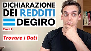 La Dichiarazione dei Redditi di DEGIRO 📋 Parte 1 Trovare i Dati [upl. by Yrneh143]