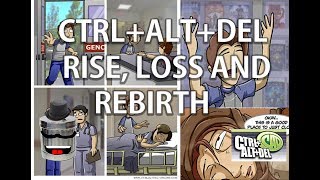 CtrlAltDel  Rise Loss and Rebirth [upl. by Mirielle]