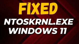 How to Fix ntoskrnlexe Windows 11 [upl. by Lennon]