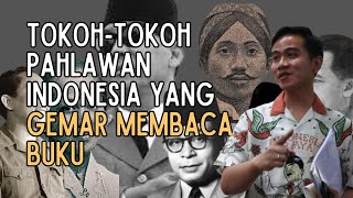 Tokohtokoh Pahlawan Indonesia yang Gemar Membaca Buku [upl. by Merce806]