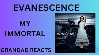 Evanescence  My Immortal Grandad Reacts [upl. by Enelaehs]