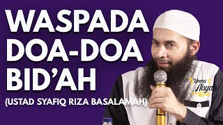 WASPADALAH  Doadoa Bidah Disekitarmu [upl. by Eentihw]