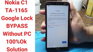 Nokia C1 TA1165 FRPGoogle Lock Bypass Without PC 100Ok Solution [upl. by Ydieh]