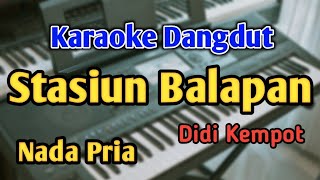 STASIUN BALAPAN  KARAOKE  NADA PRIA COWOK  Didi Kempot  Audio HQ  Live Keyboard [upl. by Rayner]