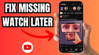 Fix Watch Later Gone on YouTube App  How to Find Missing quotWatch Laterquot Playlist [upl. by Ellekcir]