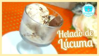 Helado de Lúcuma Sin Máquina  Sweet Maniacs [upl. by Nylqcaj365]