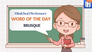 Brusque In Hindi  HinKhoj  Dictionary Word of the DayWOD [upl. by Rheingold]