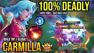 CARMILLA BEST BUILD 2024  BUILD TOP 1 GLOBAL CARMILLA GAMEPLAY  MOBILE LEGENDS✓ [upl. by Juliane487]