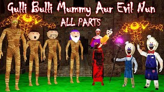 GULLI BULLI MUMMY AUR EVIL NUN Full Episode  GULLLI BULLI CARTOON  MUMMY HORROR STORY  MUMMMY [upl. by Conall376]