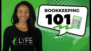 Bookkeeping 101 What is it Why is it Important How to Get Started [upl. by Annnora]