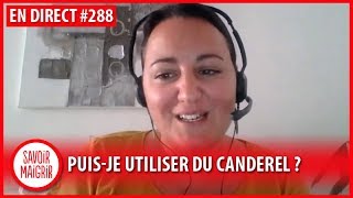 👩‍⚕️ Jutilise du Canderel pour remplacer le sucre  Consultation Savoir Maigrir 288 [upl. by Utley]