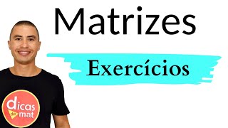 Fácil e Rápido  Matrizes  Aprenda com Exercícios [upl. by Arlette910]