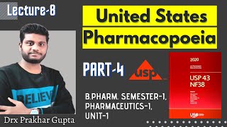 Lecture8 United States Pharmacopoeia USP BPharm SemesterI PharmaceuticsI Unit1 [upl. by Firestone]