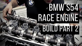 BMW S54 RACE ENGINE BUILD SABA MOTORSPORT  PART 2 [upl. by Soren]