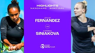 Leylah Fernandez vs Katerina Siniakova  2023 Nanchang Semifinal  WTA Match Highlights [upl. by Mahseh]