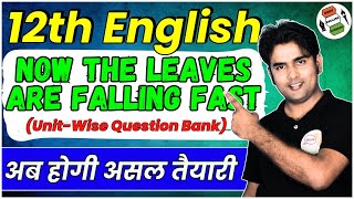 12th English  Now The Leaves Are Falling Fast  Unit Wise Question Bank  English 100 Marks [upl. by Row]