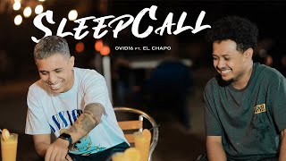 SLEEPCALL  OVID16 FT EL CHAPO Official Music Video [upl. by Llerdnam]