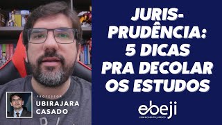 🔴 5 DICAS PARA ESTUDAR JURISPRUDÊNCIA PRA PASSAR  PROFESSOR UBIRAJARA CASADO 🔴 [upl. by Primo]