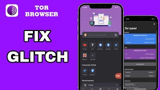 How To Fix And Solve Glitch On Tor Browser App  Final Solution [upl. by Johanan]