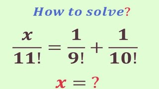 How to solve this nice math factorial algebra problem  Olympiad Question  x [upl. by Standley]