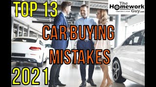 13 CAR BUYING MISTAKES  How Auto Dealerships rip you off  Be an Expert Buyer The Homework Guy [upl. by Stretch]