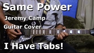 Same Power by Jeremy Camp  Lead Guitar  I HAVE TABS [upl. by Perloff]