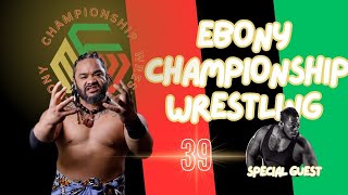 Special Guest Ring Bully Remson   Ebony Championship Wrestling  Episode 39 [upl. by Vito]