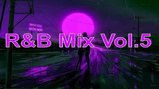 RampB Mix Vol5  Chill vibes Deep Cuts and Every Mood Imaginable [upl. by Olva]