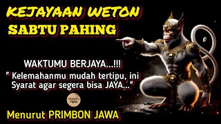 Primbon Jawa Asli  Weton Sabtu Pahing [upl. by Guillermo]