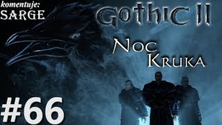 Zagrajmy w Gothic 2 Noc Kruka odc 66  KONIEC GRY [upl. by La Verne437]