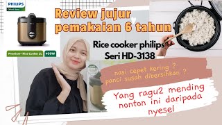 REVIEW JUJUR PEMAKAIAN 6 TAHUN RICE COOKER PHILIPS HD3138 ricecookers belanja [upl. by Ninahs]