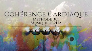 Cohérence cardiaque 5min 🧘  Méthode 365  Avec son et musique 432Hz 🎶 [upl. by Bambi]