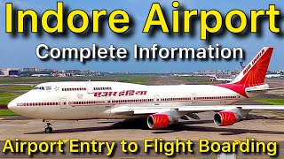 Indore Airport Entry Gate to Flight Boarding Complete Information [upl. by Alexi]