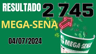 Resultado da Mega Sena Concurso 2745 Sorteio dia 04072024 [upl. by Esinej]