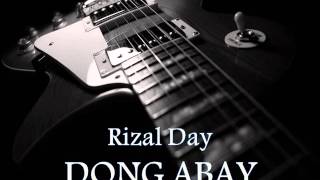 DONG ABAY  Rizal Day HQ AUDIO [upl. by Dorry]