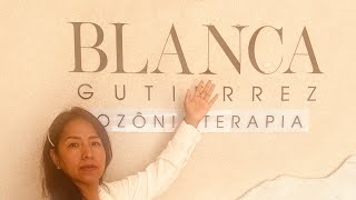 Conheça o tratamento com ozônioterapia com Blanca Gutierrez [upl. by Eidnar]