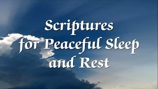 Bible Scriptures for Peaceful Sleep and Rest  with narration [upl. by Dynah766]