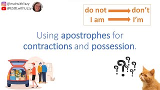 Using Apostrophes For Contractions And Possession For ESOL Learners [upl. by Katzir]