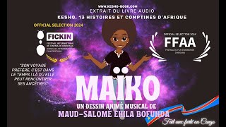 🇨🇩 MAÏKO  Dessin Animé Musical Sélection officielle du Festival du film danimation dAbidjan [upl. by Irrep406]