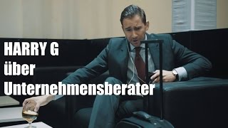 Harry G über Unternehmensberater [upl. by Deibel]