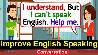 Improve English Speaking Skills Everyday Tips to Speak English English Conversation Practice [upl. by Ikin]