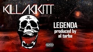 KILLAKIKITT  LEGENDA PRODUCED BY AL TARBA [upl. by Hannahsohs]