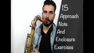 15 Approach Note and Enclosure Exercises That Every Jazz Musician Should Know [upl. by Llehsem84]