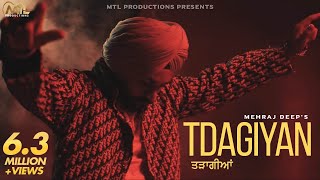 Tdagiyan  Mehraj Deep Ft Gurlez Akhtar  Dj Flow  Latest Punjabi Songs 2023  MTL Productions [upl. by Naujid]