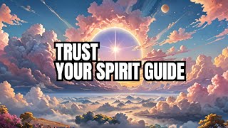 Guided Meditation for Trusting Your Spirit Guide and Welcoming More [upl. by Annaujat]