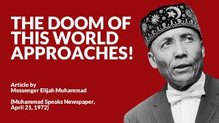 quotThe Doom Of This World Approachesquot Article by Messenger Elijah Muhammad [upl. by Ullyot]