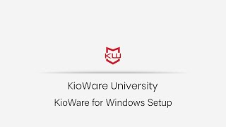 KioWare for Windows  Basic Setup [upl. by Kiernan]