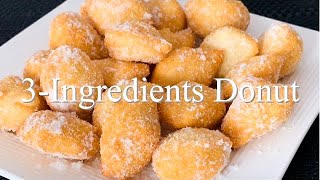 3 INGREDIENTS DONUT  EASY DONUTS RECIPE  NO YEAST DONUTS [upl. by Legnaros392]