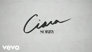 Ciara  Sorry Lyric Video [upl. by Kei]